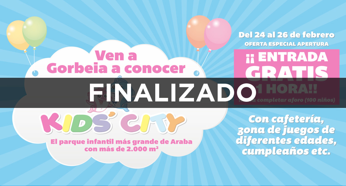 Ven a Gorbeia a conocer KIDS CITY entrada GRATIS 1h