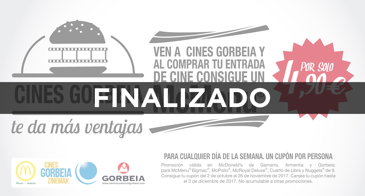 Ven a Cines Gorbeia y al comprar tu entrada de cine consigue un McMenu® por solo 4,90€