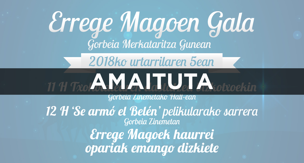 Errege Magoen Gala Gorbeia Merkataritza Gunean