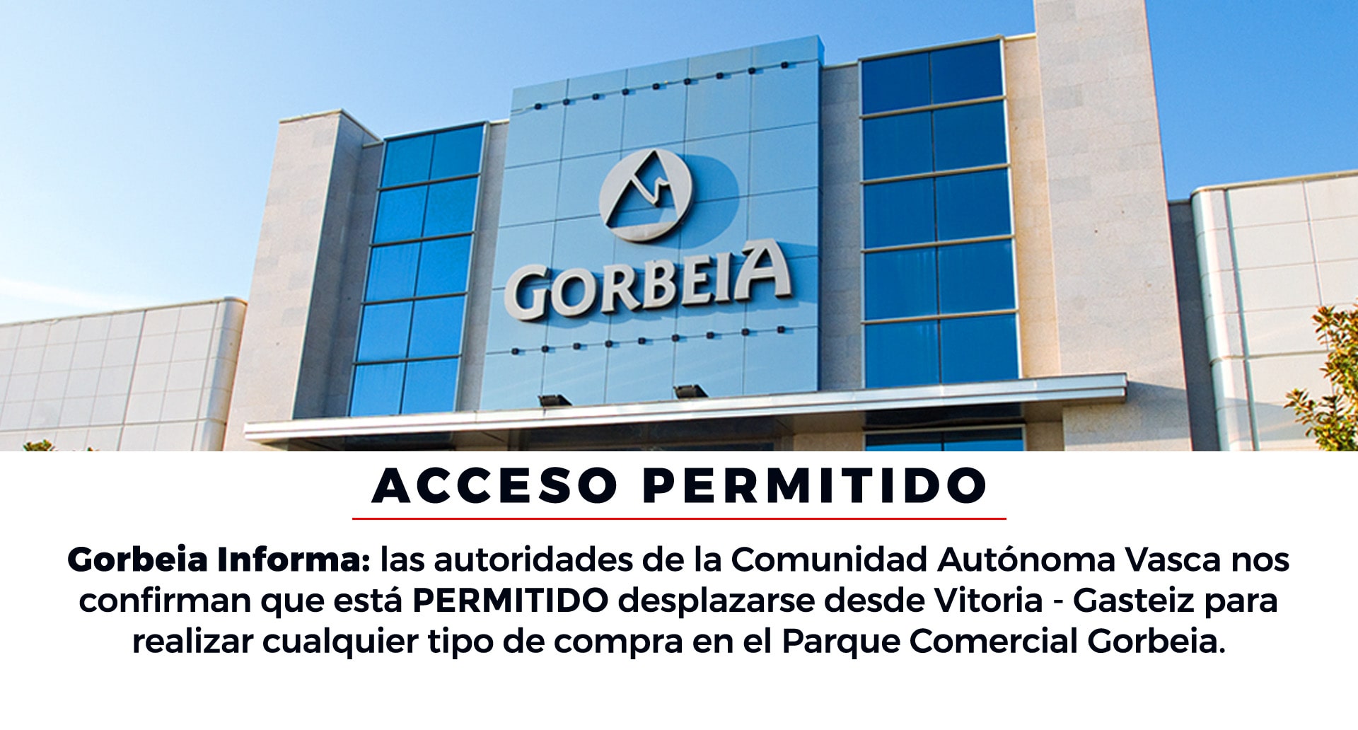 El acceso al Parque Comercial Gorbeia desde Vitoria - Gasteiz está permitido 