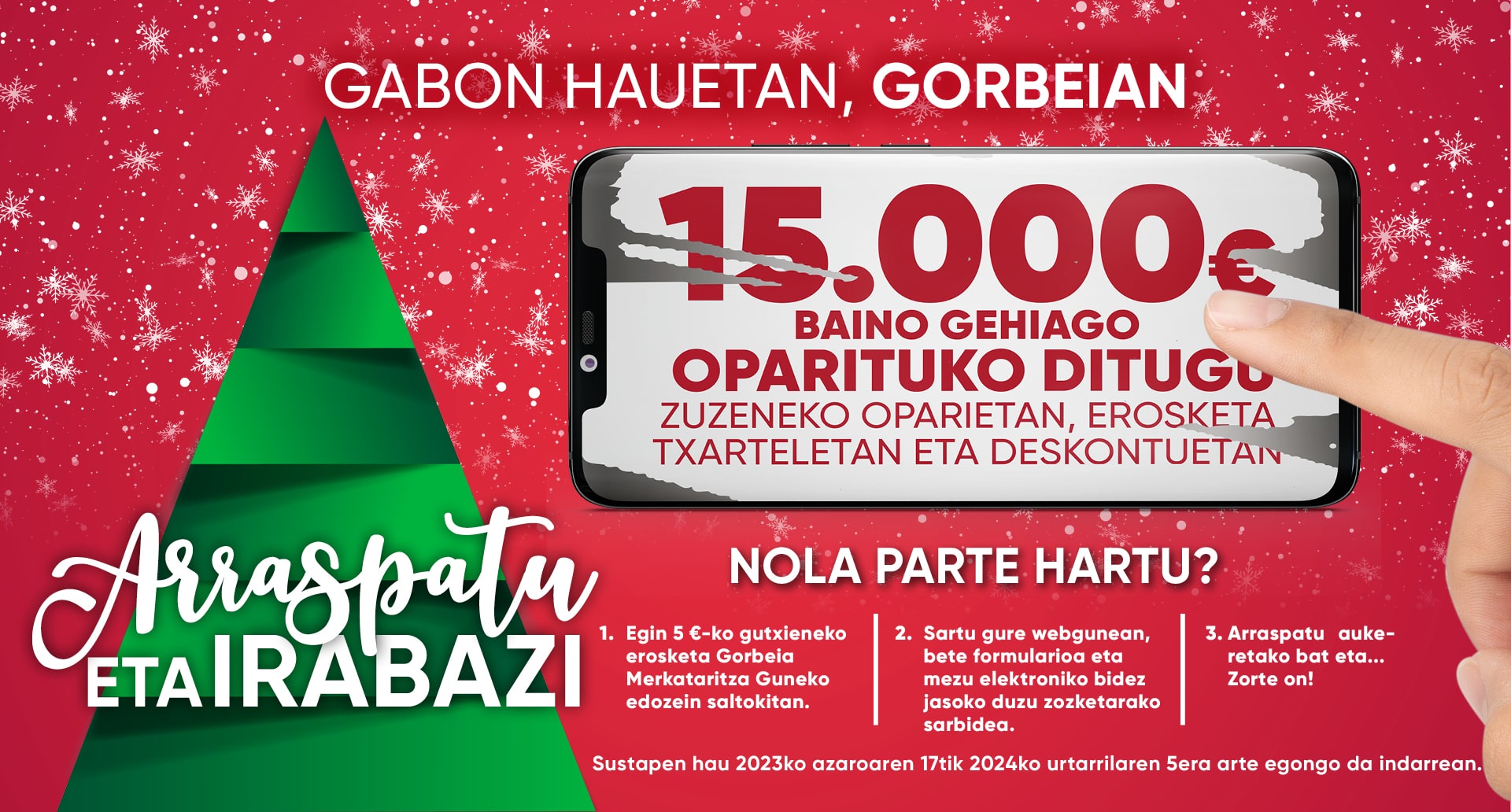 Gabon hauetan Gorbeian...Arraspatu eta Irabazi!